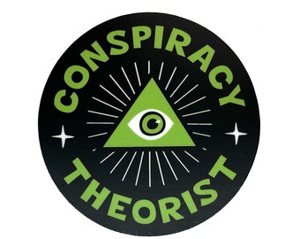 Conspiracy Theorist circle sticker |  | conspiracy theory |