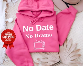 No Date No Drama Shirt, Funny Single T-Shirt, Anti Valentine Shirt, Single Life Tee, Humor Graphic Tee, Gift for Singles