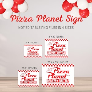 Peut inclure: Panneau Pizza Planet avec le texte "Pizza Planet Delivery Shuttle" en rouge. Le panneau est disponible en quatre tailles : 12,7 x 17,8 cm, 20,3 x 25,4 cm, 27,9 x 35,6 cm et 59,4 x 84,1 cm. Ballons rouges et blancs en arrière-plan.