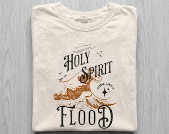 Holy Spirit Come Like A Flood Shirt, Christian Worship Tee, Vintage Ocean Wave Faith Shirt, Comfort Colors Church Shirt, Revival Tee
