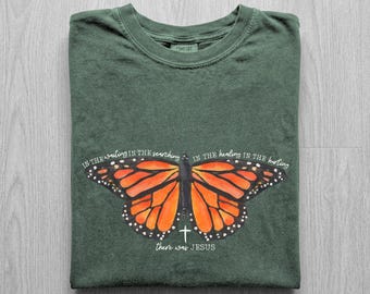 There Was Jesus Shirt, Christian Butterfly Faith Tee, In The Waiting Bible Verse Shirt, Cute Religious Gift Shirt, Monarch Faith Worship Tee