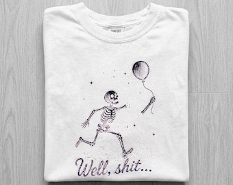 Oh Well Skeleton Shirt, Running Skeleton Balloon Tee, Dark Humor Goth Skeleton Shirt, Comfort Colors Sarcastic Tee, Skeleton Sweatshirt