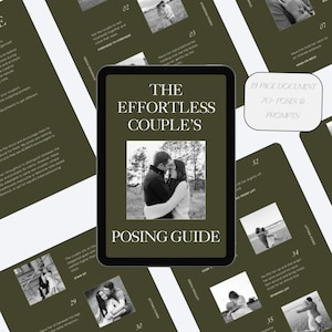 May include: A digital tablet displaying "The Effortless Couple's Posing Guide" with a black and white photo of a couple. The guide includes 70 poses and prompts across 19 pages. Additional pages show couple poses.