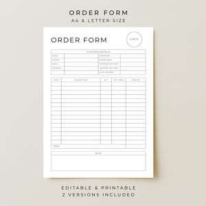 May include: A white order form with black text. The form includes fields for customer details, item descriptions, quantities, and totals. The text "ORDER FORM" is at the top, with "A4 & LETTER SIZE" below it. The form is labeled "EDITABLE & PRINTABLE" with "2 VERSIONS INCLUDED".