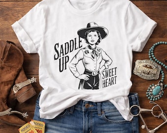 Camiseta Saddle Up Sweetheart, camiseta gráfica de vaquera occidental, camiseta vintage de rodeo para mujer, bonito atuendo con botas de vaquero, el mejor regalo.