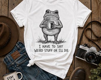 Camiseta divertida de rana con estampado de café "Tengo que decir cosas raras o moriré", camiseta vintage con estampado de rana, regalo unisex sarcástico para amantes del café.