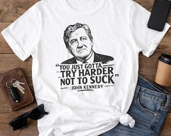 Camiseta "You Just Gotta Try Harder Not Suck" (Solo tienes que esforzarte más para no ser un inútil), camiseta con cita motivacional divertida, camiseta gráfica de estilo vintage, regalo de humor sarcástico para amigos.