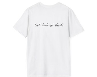 Soft Cotton Tee, Bold Cursive Penmanship Typography on Back by Look Dont Get Shook