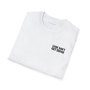Soft Cotton Tee, Bold Cursive Penmanship Typography on Back by Look Dont Get Shook bild 5