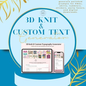Op de afbeelding: Een digitale tool-interface genaamd 3D Knit & Custom Typography Generator weergegeven op een tablet- en smartphonescherm. De interface bevat tekstinvoervelden en voorbeelden van kleurrijke 3D-gebreide typografie-ontwerpen.