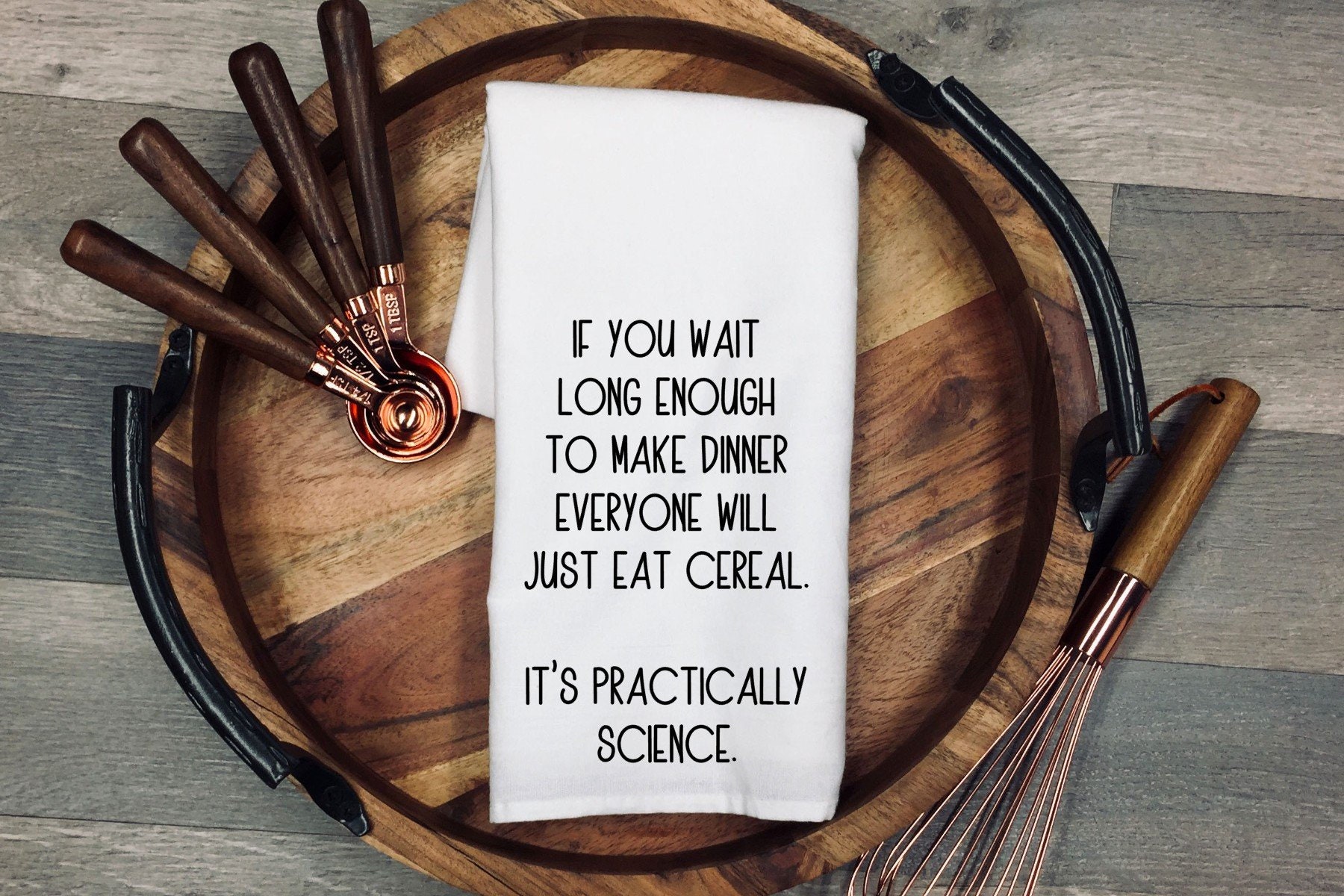 Tea Towel, Flour Sack Towel, Dish Cloth, Cotton Kitchen Towel, Funny Kitchen Tea Towels, Humorous Flour Dish Towel, Housewarming Host Gift