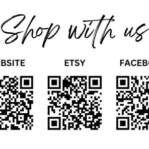 May include: Shop with us text with three QR codes labeled Website, Etsy, and Facebook.