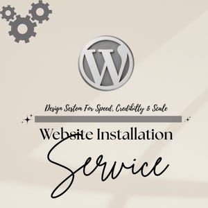 May include: A light beige graphic featuring the WordPress logo and gear icons. Text reads "Design System For Speed, Credibility & Scale", "Website Installation", and "Service".