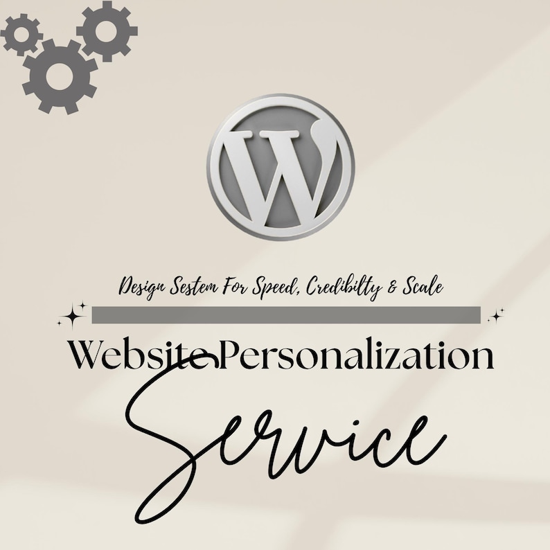 Informational graphic on a tan background for a 'Website Personalization Service.' Features the WordPress logo and gear icons at the top. Text reads: 'Design System For Speed, Credibility & Scale.' Professional and clean layout.