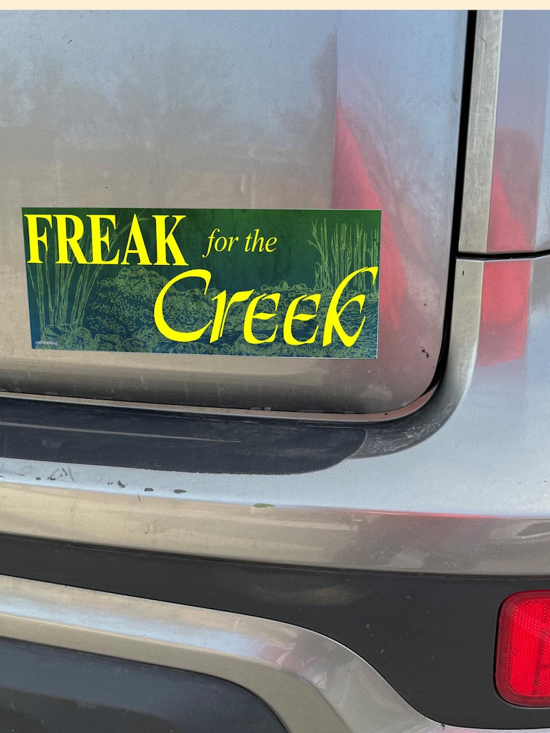 Funny Nature Lover Bumper Sticker: Freak for the Creek | Waterproof Outdoorsy Decal (10in x 4in) zdjęcie 4