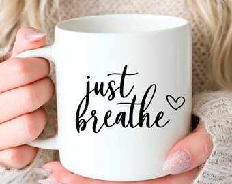 Tazza "Just Breathe", Tazza "Chapter Momlife", Regalo per la mamma, Tazza con citazioni motivazionali, Tazza da caffè con scritta motivazionale