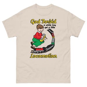 Locomotion Meme T-Shirt: Vintage Train Graphic Tee, Ironic Humor Shirt
