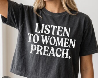 Hören Sie Frauen predigen abgeschnittenes T-Shirt Fortschrittlicher christlicher Glaube Bekleidung Komfort Farben Retro T-Shirt