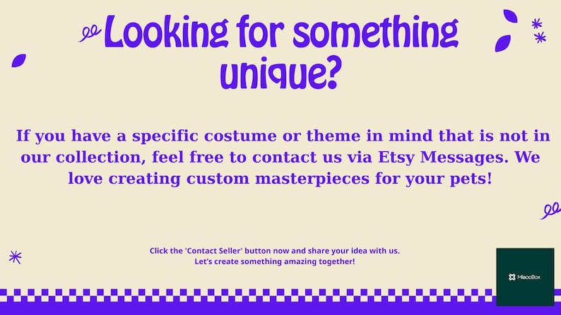 May include: Cream-colored graphic with purple text that reads "Looking for something unique?" and additional text about custom pet costumes. Includes a call to action to contact the seller via Etsy Messages.