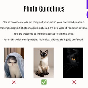 May include: A graphic with the text "Photo Guidelines" and instructions for pet photos. It includes examples of acceptable and unacceptable photos, with a Siamese cat image marked as approved. The image also includes a logo.