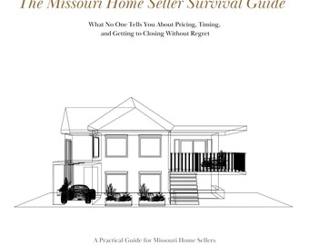 Missouri Home Seller Survival Guide | Pricing, Timing & Selling Strategy for Homeowners | Digital PDF