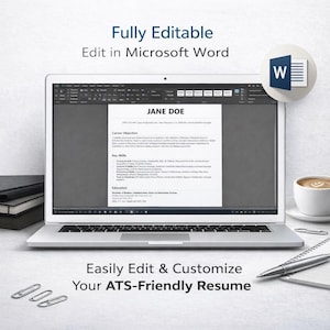 May include: A laptop displaying a resume template in Microsoft Word. The screen shows a resume with the name "Jane Doe" and sections for career objective, key skills, and education. Text at the top reads "Fully Editable, Edit in Microsoft Word". The bottom text says "Easily Edit & Customize Your ATS-Friendly Resume".