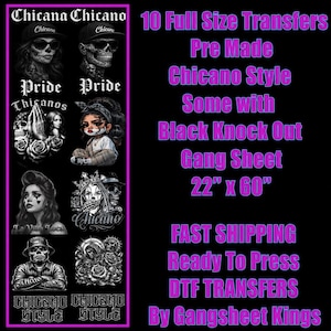 May include: A black gang sheet measuring 22 inches by 60 inches featuring 10 full-size pre-made Chicano style DTF transfers. The graphics include skulls, roses, and figures with text such as Chicana, Chicano, Pride, and La Vida Loca.