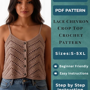 Puede incluir: Top corto de crochet con diseño de galón de encaje marrón claro con botones. La imagen incluye texto que dice "INSTAND DOWNLOAD", "PDF PATTERN", "LACE CHEVRON CROP TOP CROCHET PATTERN", "Tallas: S-5XL", "Principiante", "Instrucciones fáciles" e "Instrucciones paso a paso".