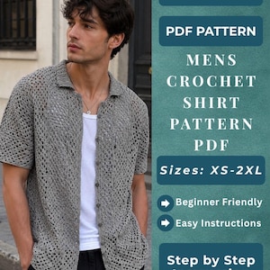 Peut inclure: Une chemise en crochet gris avec un col et une fermeture boutonnée. Le texte à droite indique : INSTANT DOWNLOAD, PDF PATTERN, MENS CROCHET SHIRT PATTERN PDF, Sizes: XS-2XL, Beginner Friendly, Easy Instructions, Step by Step Instruction.