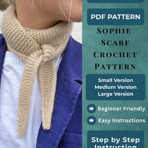 以下が含まれることがあります： ベージュ色のソフィーのスカーフかぎ針編みパターンが、人の首に巻かれた状態で表示されています。 このパターンは即時ダウンロード可能で、小、中、大のバージョンがあります。 初心者向けで、簡単な説明書付きです。