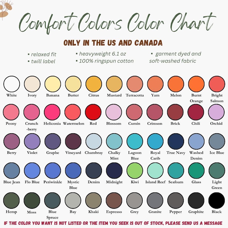 May include: Color chart for Comfort Colors apparel, featuring a wide array of colors. Includes shades like white, ivory, banana, red, and denim. The chart also lists fabric details such as relaxed fit, heavyweight 6.1 oz, and garment dyed.
