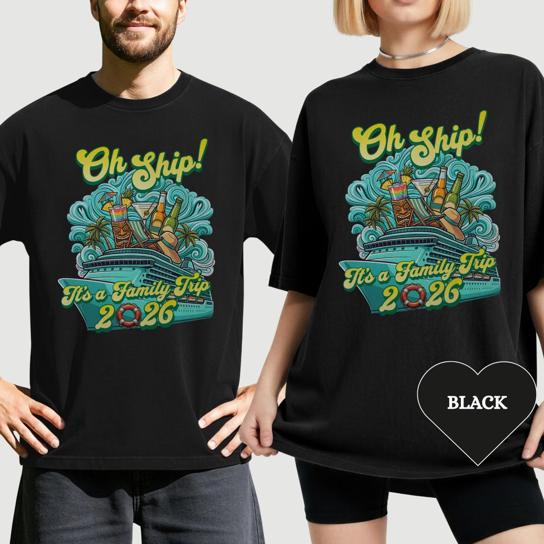 Oh Ship It's a Family Trip 2026 T-shirt | Cruise Vacation Tee Family ...