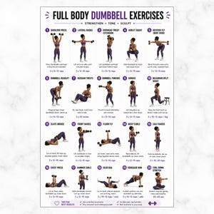 May include: A white poster with purple text and illustrations detailing full body dumbbell exercises. The exercises include shoulder press, lateral raises, goblet squats, and more. The poster is designed to strengthen, tone, and sculpt.
