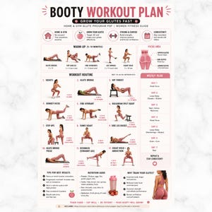 May include: A pink and white workout plan titled "Booty Workout Plan" with exercise illustrations. The plan includes warm-up exercises, a workout routine, a weekly plan, and nutrition tips. The text encourages consistency.