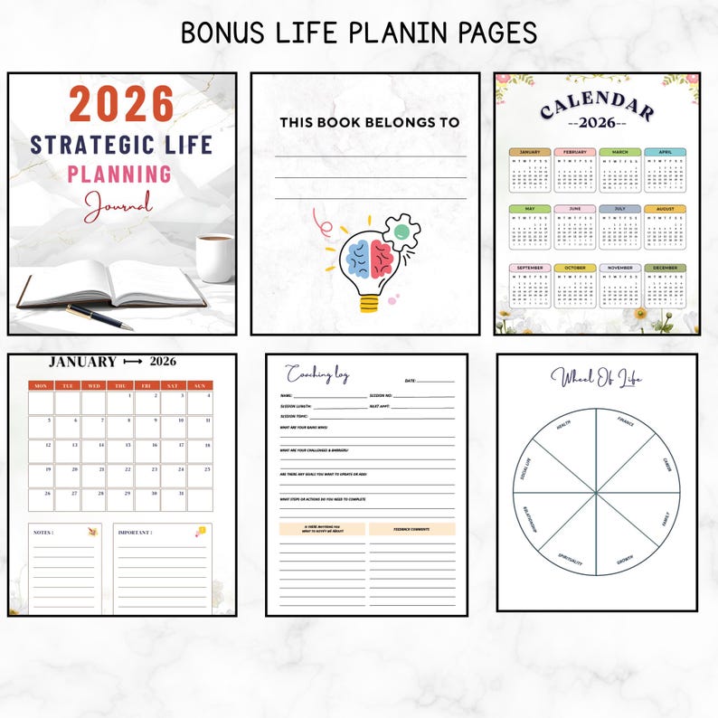 May include: A planner with various pages, including a 2026 calendar, a coaching log, and a wheel of life diagram. The cover of the planner reads "2026 Strategic Life Planning Journal". The pages are white with colorful accents.