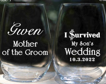 I Survived my Son's or Daughter's Wedding Wine Glass Personalized Glass or Crystal Stemmed or Stemless