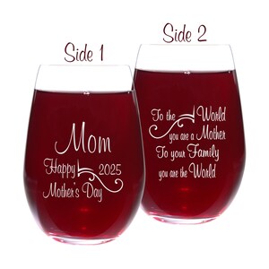 Mom you are the World Mothers Day Wine Glass