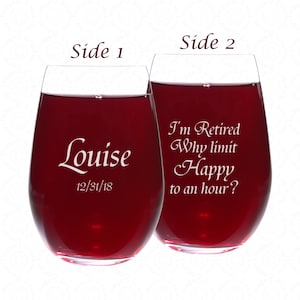 Retirement Gift Wine Glass Engraved on Both Sides Personalized Offered in Crystal Glass Stemmed or Stemless