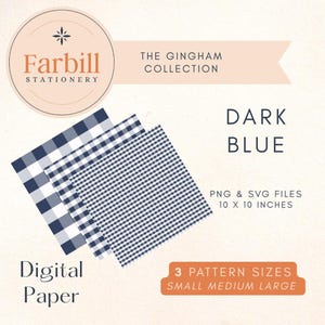 Puede incluir: Hojas de papel digital con patrones de cuadros vichy azul oscuro. La imagen incluye tres hojas con diferentes tamaños de cuadros, etiquetadas como pequeño, mediano y grande. El texto dice "PNG & SVG FILES 25.4 x 25.4 cm". La marca es "Farbill Stationery".