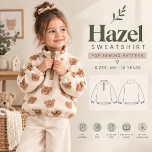 Puede incluir: Una sudadera de forro polar color crema con un patrón repetitivo de osos marrones, cuello alto con cremallera y mangas largas. El texto dice Hazel SWEATSHIRT PDF SEWING PATTERN SIZES: 6M - 10 YEARS, junto a dibujos lineales de la prenda.