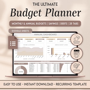 May include: A laptop displays a digital budget planner with the text "THE ULTIMATE Budget Planner." The screen shows monthly and annual budgets, savings, debts, and 25 tabs. Features include Google Sheets compatibility, beginner-friendly design, and automated calculations.