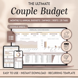 May include: A digital product mockup of a laptop, tablet, and smartphone displaying a financial spreadsheet. The text reads "THE ULTIMATE Couple Budget" and includes features like monthly and annual budgets, savings, and debts. Additional text includes "Easy to Use - Instant Download - Recurring Template."