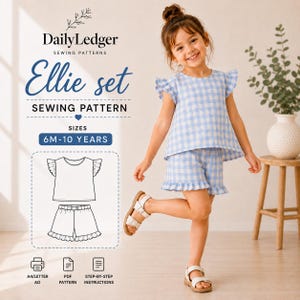 May include: A sewing pattern for the Ellie set, featuring a light blue and white gingham top with flutter sleeves and matching shorts with ruffled hems. The document includes text for sizes 6M-10 years, A4/letter/A0 printing, and PDF instructions.