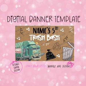 May include: A digital banner template with a pink background and the words "Digital Banner Template" in black. The banner features a cartoon trash truck, a trash bag, and a trash can. The text "Name's 5th Trash Bash" is displayed.