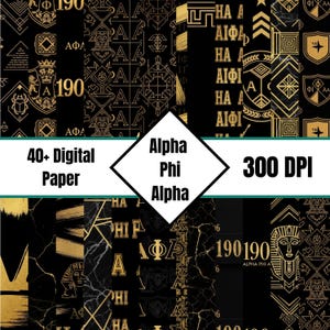 May include: A digital paper pack featuring various black and gold patterns. The designs include geometric shapes, symbols, and the text "Alpha Phi Alpha". The words "40+ Digital Paper" and "300 DPI" are also visible.