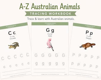 May include: A-Z Australian Animals Tracing Workbook with three pages showing letters C, G, and P. Each page features a letter, an animal illustration, and rows of letters to trace. The text reads A-Z Australian Animals Tracing Workbook.