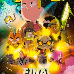 May include: A vibrant poster for the animated series "Final Space" features a group of cartoon characters. The central figure is a blonde-haired man with a determined expression. Other characters include aliens and robots, set against a space background.