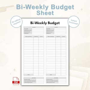 May include: A printable bi-weekly budget sheet with sections for income, bills, and expenses. The sheet includes fields for expected and actual amounts, with a summary section at the bottom. The text "Bi-Weekly Budget Sheet" is at the top.