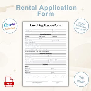 May include: A white rental application form with the title "Rental Application Form" in a light blue font. The form includes sections for applicant information, employment details, and references. The words "Canva Editable" and "PDF" are also visible.