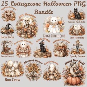 May include: A digital bundle of 15 Cottagecore Halloween PNG graphics featuring illustrations of ghosts, skeletons, a black cat, an owl, and pumpkins. Text includes Highland Charm, PSL Season, Ghost Coffee Club, Pumpkin Patch Babe, Hocus Pocus, Just Haunting, Haunted Harvest, Sweater Weather, Little Witch, Autumn Harvest, Spooky Season, Boo Crew, Bloom & Bones, Cozy Season, and Hoot for Fall.